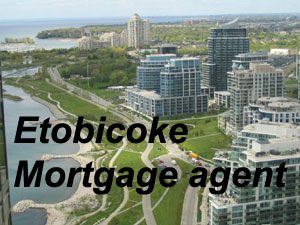 Etobicoke Mortgage Agent